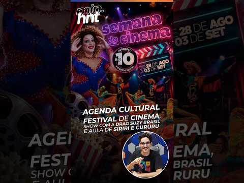 MINUTO HNT: Festival de cinema, show com Suzy Brasil e aula de siriri são opções de rolês de Cuiabá