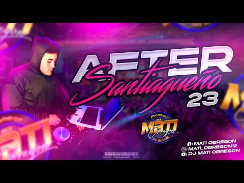 AFTER SANTIAGUEÑO 23⚡️ _ (LO MAS NUEVO) - DJ MATI OBREGON 2025🎶🎧