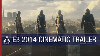Assassin's Creed Unity E3 2014 World Premiere Cinematic Trailer [US]