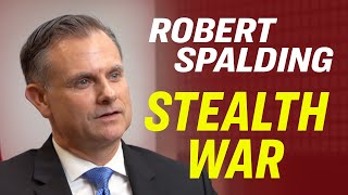 Robert Spalding: The (American) Elites are Basically Bought Out