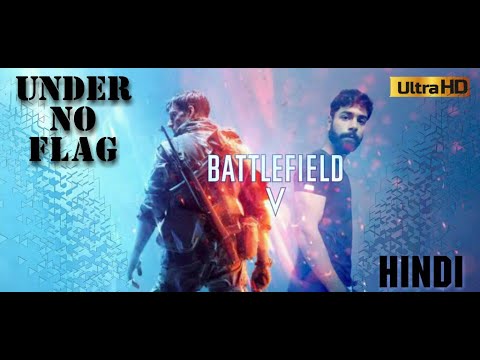 BATTLEFIELD 5 Walkthrough Hindi Gameplay | BFV Mission Under No Flag
