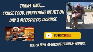 SMASH OR PASS.Cruise food, everything WE ate on day 3 #foodvlog #cruise #reallife #travelvlog #food
