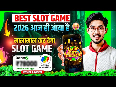 Win Real Cash in the New Slots Game 2026 |  No Investment & Fast Withdrawals New Earning App