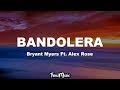 Bandolera Letra Lyrics Bryant Myers Ft Alex Rose