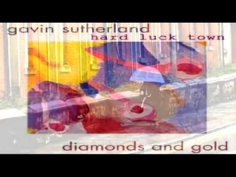 Gavin Sutherland - Hard Luck Town