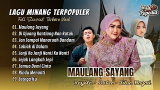 Download lagu MAULANG SAYANG - Rayola | DI UJUANG RANTIANG NAN RATAK - Dabe Ft Indah KF | POP MINANG VIRAL 2025 mp3