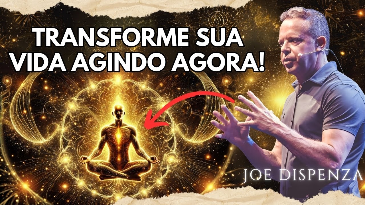 Como agir como se já fosse seu | Joe Dispenza
