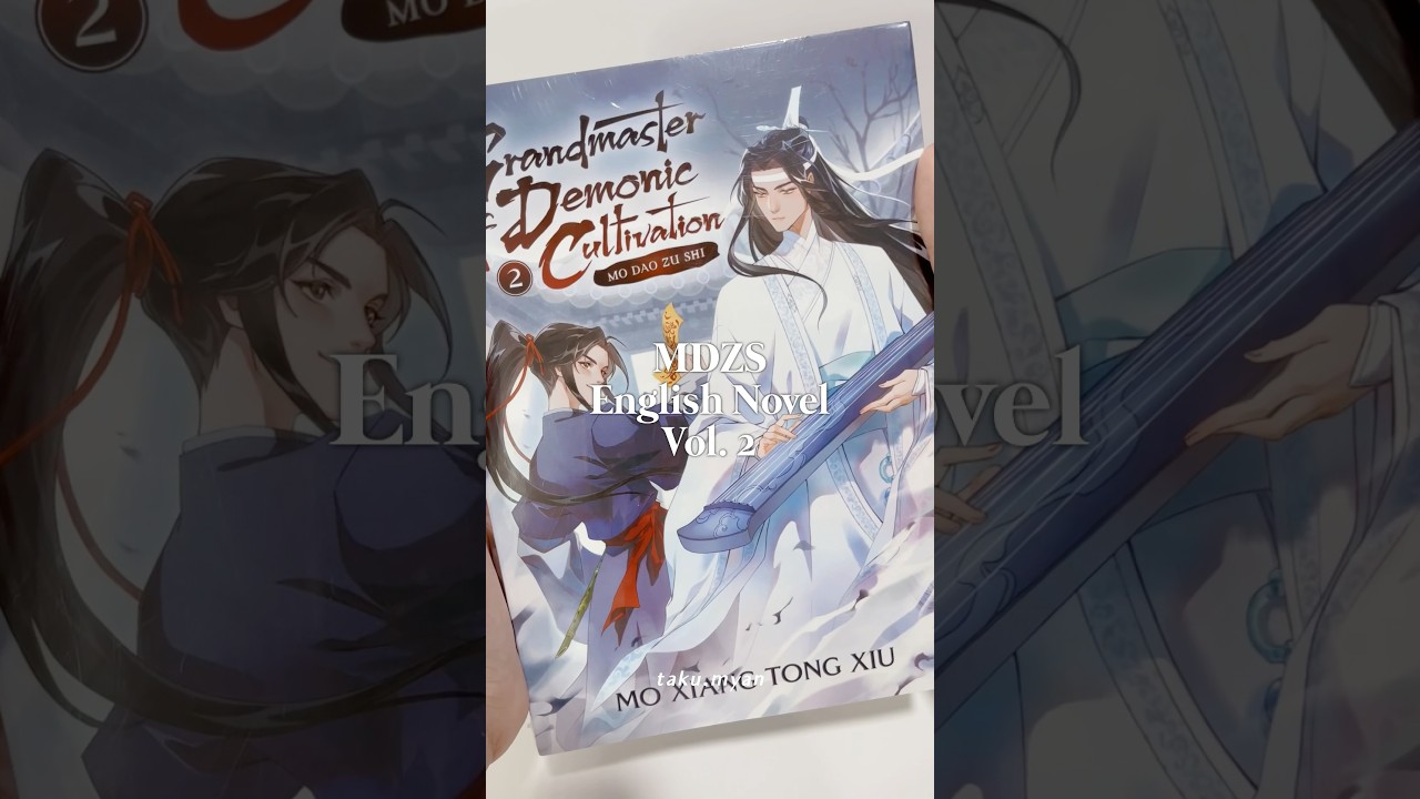 MDZS English Novel Vol. 2 🌾 #mdzs #mxtx #modaozushi #grandmasterofdemoniccultivation #taku_myan