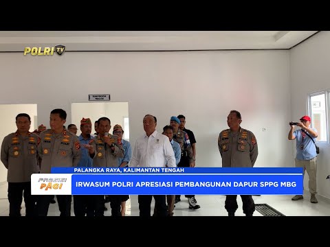 IRWASUM POLRI APRESIASI PEMBANGUNAN DAPUR SPPG MBG DI POLDA KALTENG DUKUNG ASTA CITA PRESIDEN