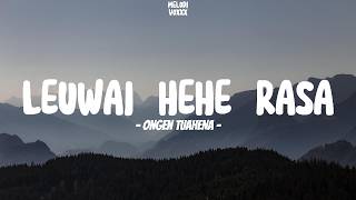 Download lagu Leuwai Hehe Rasa (Lirik Video) | Rasa Yang Kau Beri mp3
