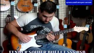 Video thumbnail for FENDER SQUIER BULLET SSS BSB demo.avi by GitaraInUa