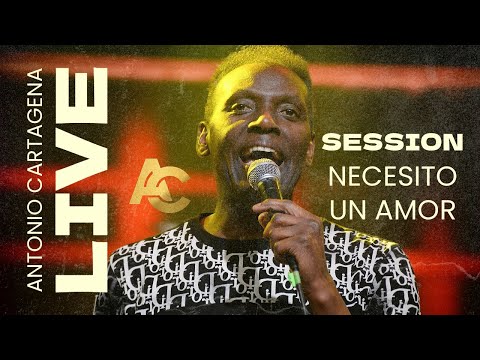 Antonio Cartagena - Necesito un Amor (Live Session)