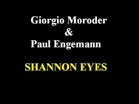 shannon eyes - Giorgio Moroder & Paul Engemann