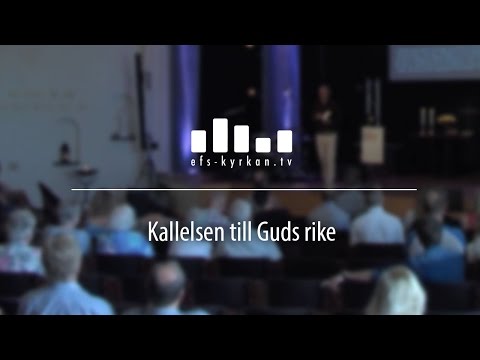 Kallelsen till Guds rike - Magnus Lennartsson 160605