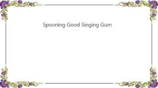 Cocteau Twins - Spooning Good Singing Gum Lyrics