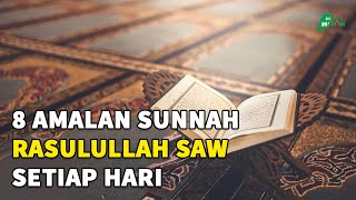 Download lagu JARANG DI KETAHUI! Inilah 8 Amalan Sunnah yang Sering Dilakukan Rasulullah SAW Setiap Hari mp3
