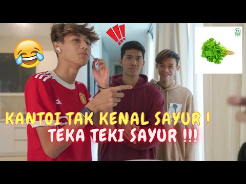 KANTOI LA TAK KENAL SAYUR !! - JENIS-JENIS SAYUR !