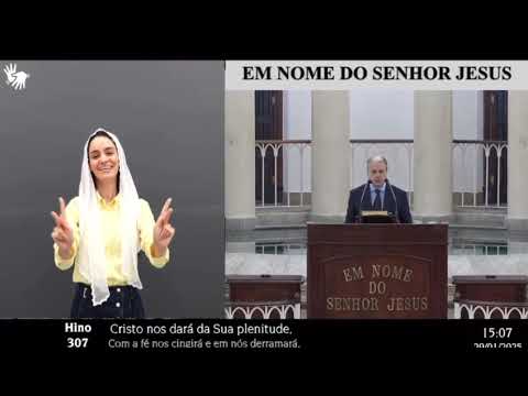 Hino CCB 307 CCB Libras “Cristo nos dará da sua plenitude”