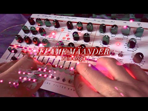 Flame Mäander Synthesizer // Rain Drop Drone Music #TTNM