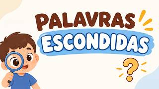 VAMOS APRENDER A LER. PALAVRAS ESCONDIDAS. #abcd #aprenderaler