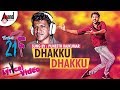 Kumari 21F | Dhakku Dhakku | New Kannada Lyrical Song | Sung by: Puneeth Rajkumar | Pranam Devaraj