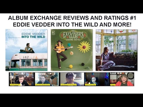 ALBUM EXCHANGE REVIEWS AND RATINGS #1 - EDDIE VEDDER INTO THE WILD AND MORE!