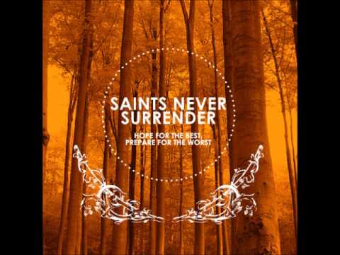 Saints Never Surrender - Where I Want To Be
