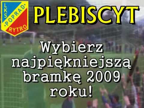 POPRAD RYTRO- NAJPIĘKNIEJSZA BRAMKA ROKU 2009
