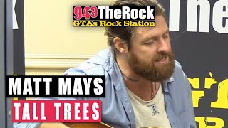 Matt Mays - Tall Trees (Acoustic)