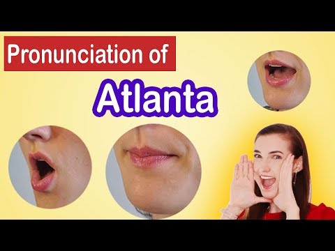 How to pronounce Atlanta, American English Pronunciation Lesson