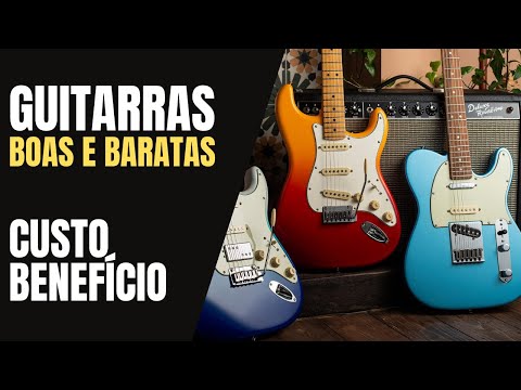 6 GUITARRAS BARATAS E BACANAS | CUSTO BENEFICIO