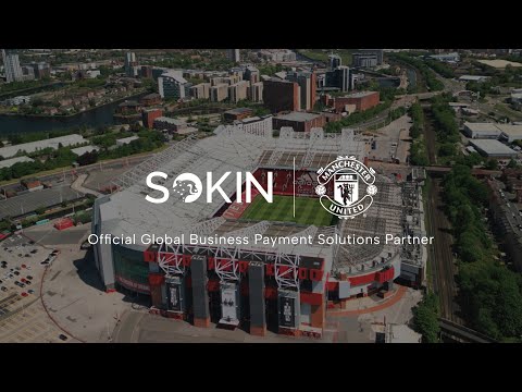 Sokin x Manchester United | Where global business meets the global game