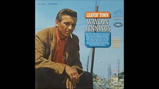 Waylon Jennings Thats What You Get For Loving Me