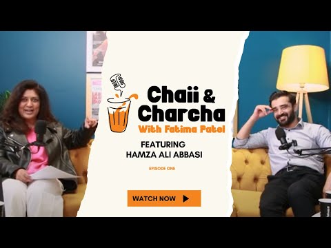 CHAII & CHARCHA EP1: Hamza Ali Abbasi on Charity, Adoption and the Women Who Shaped Him