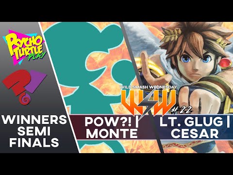 Wild Smash Wednesday #22 - Lt. Glug | Cesar vs. POW?! | Monte / Winners Semis