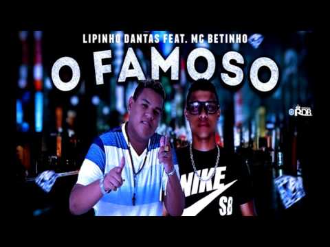 MC LIPINHO E MC BETINHO FEAT MC LARISSA O FAMOSO