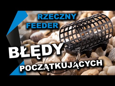 Jak skutecznie łowić w RZECE na FEEDER klasyczny - porady
