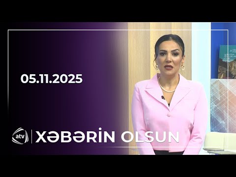 Xəbərin Olsun / 05.11.2025