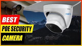 5 BEST PoE Security Cameras for 2025: Reviewed and Compared