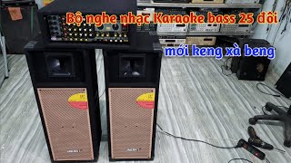 bộ karaoke nghe nhạc bass 25 đôi|| Lh 0965.916.992