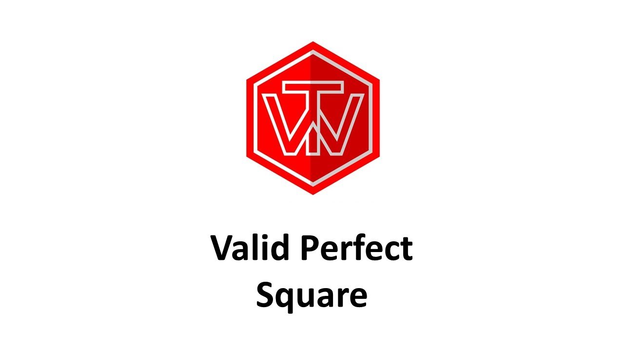 Valid Perfect Square | LeetCode 367 | Coding Interview Tutorial