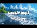 Wali Langit Bumi Lyrics Lirik