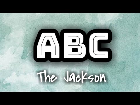 The Jackson - ABC (Lyrics Video) 🎤