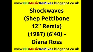 Shockwaves (Shep Pettibone 12&quot; Remix) - Diana Ross | 80s Club Music | 80s Club Mixes | 80s Dance