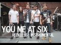 Reckless (Official Instrumental) You Me At Six ...
