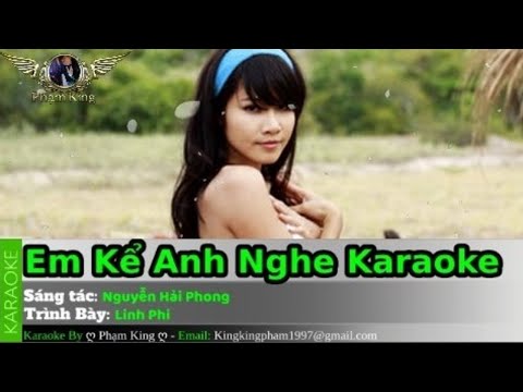 Em Kể Anh Nghe Karaoke (( Original Beat )) | Linh Phi