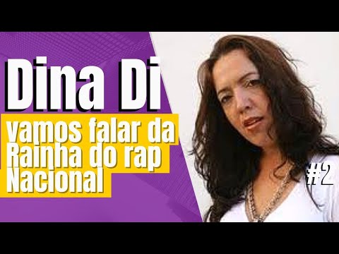 Dina Di  (Visão de Rua) - Conheça a história da Rainha do Rap (Parte 2).
