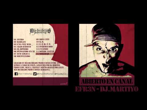 Efr3n y DjMartiyo - Abierto en canal - 15 Soledad