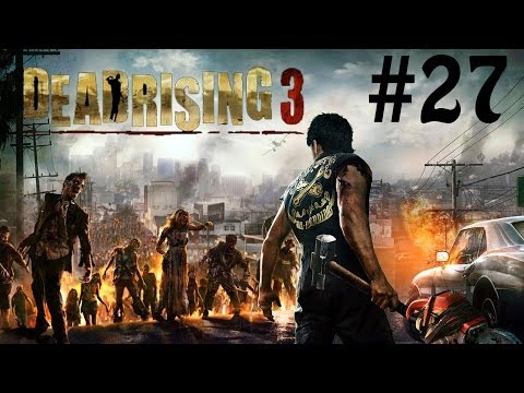 Dead Rising 3 Gameplay Walkthrough - Chapter 5 - Part 27 - DEAD FAMILY REUNION (XBOX ONE)