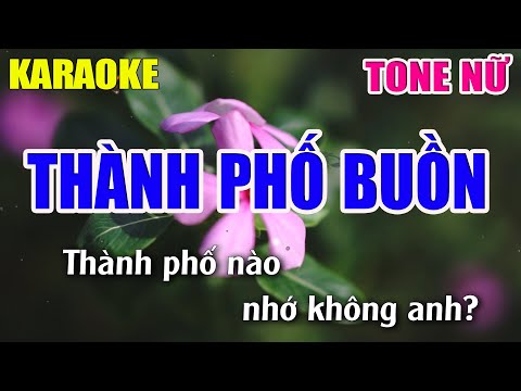 Thành Phố Buồn Karaoke Tone Nữ - Beat Karaoke Nhạc Sống 2022 - Lâm Organ